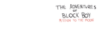 The Adventures of Block Boy: Mission to the Moon