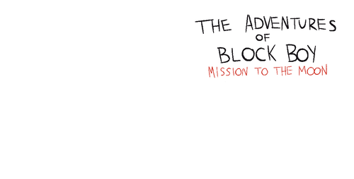 The Adventures of Block Boy: Mission to the Moon